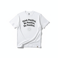 Think Positive, Be Positive, Do Positive T-Shirt